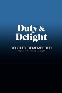 portada duty & delight: routley remembered (en Inglés)