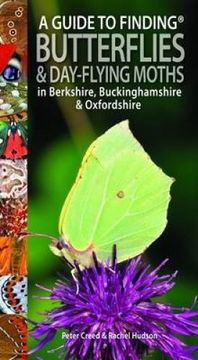 portada A Guide to Finding Butterflies and Day-Flying Moths in Berkshire, Buckinghamshire and Oxfordshire 