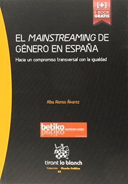 El mainstreaming de género en España (Serie Ciencia Política)