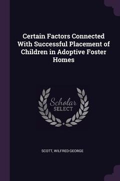 portada Certain Factors Connected With Successful Placement of Children in Adoptive Foster Homes