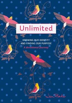 portada Unlimited: A Devotional Journey: Knowing our Identity and Finding our Purpose 