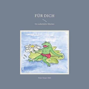 portada Fã¼R Dich: Ein Zauberhaftes Mã¤Rchen (in German)