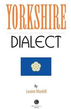 portada Yorkshire Dialect: A Selection of Words and Anecdotes from Yorkshire