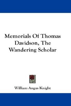 portada memorials of thomas davidson, the wandering scholar (en Inglés)
