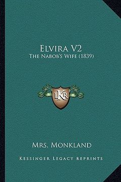 portada elvira v2: the nabob's wife (1839) (en Inglés)