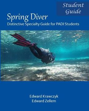 portada Spring Diver: Distinctive Specialty Guide for PADI Students (in English)