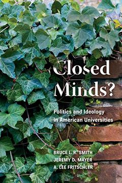 portada Closed Minds? Politics and Ideology in American Universities (en Inglés)