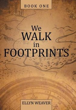 portada We Walk in Footprints: Book One (en Inglés)