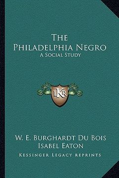 portada the philadelphia negro: a social study (en Inglés)