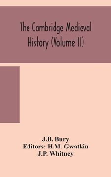 portada The Cambridge medieval history (Volume II) (in English)
