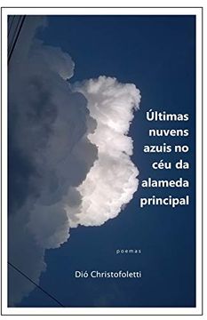 portada Últimas Nuvens Azuis no céu da Alameda Principal: Poemas 