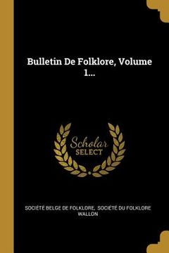 portada Bulletin De Folklore, Volume 1...