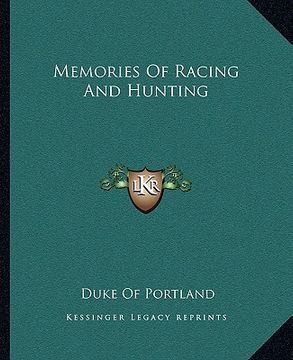 portada memories of racing and hunting (en Inglés)