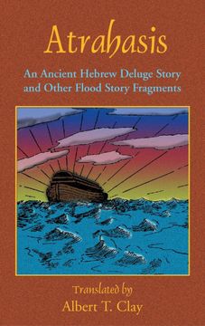 portada Atrahasis: An Ancient Hebrew Deluge Story (en Inglés)