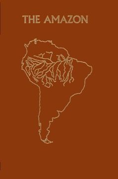 portada The Amazon: Limnology and Landscape Ecology of a Mighty Tropical River and its Basin: 56 (Monographiae Biologicae) 