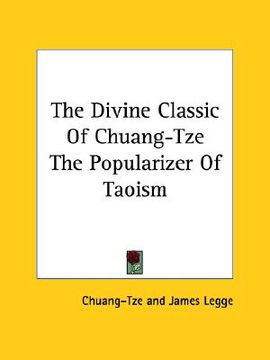 portada the divine classic of chuang-tze the popularizer of taoism (en Inglés)