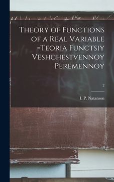 portada Theory of Functions of a Real Variable =Teoria Functsiy Veshchestvennoy Peremennoy; 2