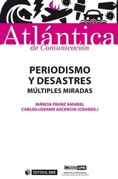 portada Periodismo y Desastres: Múltiples Miradas (in Spanish)