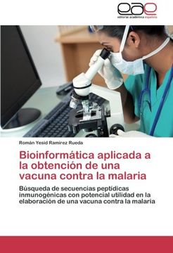 portada Bioinformatica Aplicada a la Obtencion de Una Vacuna Contra La Malaria