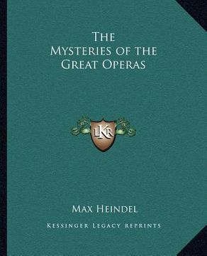 portada the mysteries of the great operas (en Inglés)