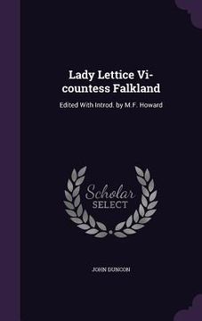 portada Lady Lettice Vi-countess Falkland: Edited With Introd. by M.F. Howard (in English)