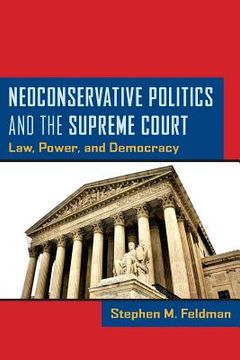 portada neoconservative politics and the supreme court