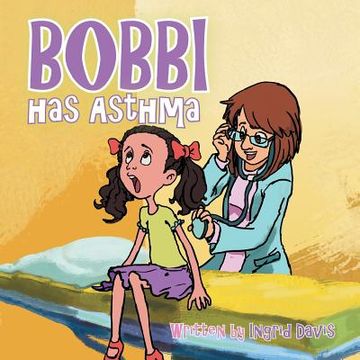 portada Bobbi has Asthma (en Inglés)