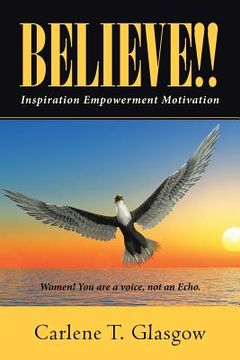 portada Believe!!: Inspiration Empowerment Motivation (en Inglés)