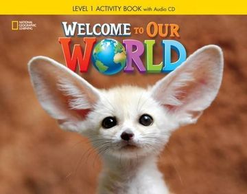 portada Welcome to our World Activity Book With Audio cd Level 1 (en Inglés)