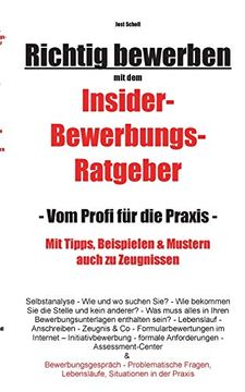 portada Richtig Bewerben Insider-Bewerbungs-Ratgeber: Vom Profi für die Praxis (en Alemán)