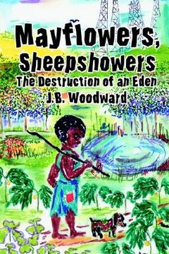 portada mayflowers, sheepshowers: the destruction of an eden