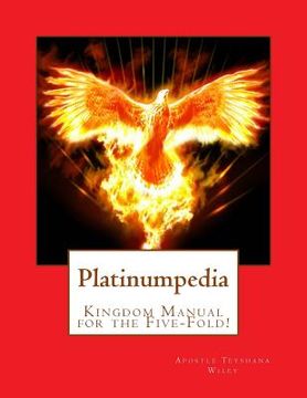 portada Platinumpedia: Kingdom Manual for the Five-Fold! (in English)