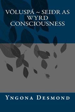 portada Voluspa: Seidhr as Wyrd Consciousness (en Inglés)