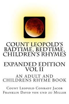 portada Count Leopold's Badtime, Bedtime, Children's Rhymes Vol II: A Collection of Children's Rhymes With Anti-Bullying Themes (en Inglés)