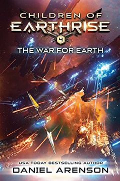 portada The war for Earth: Children of Earthrise Book 4 (en Inglés)
