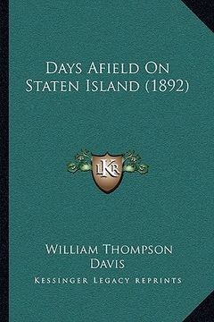 portada days afield on staten island (1892) (en Inglés)