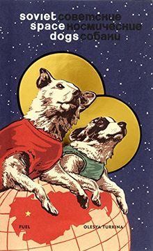 portada Soviet Space Dogs (en Inglés)