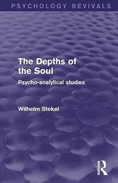 portada The Depths of the Soul: Psycho-Analytical Studies (Psychology Revivals) (en Inglés)