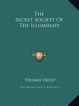 portada the secret society of the illuminati (en Inglés)