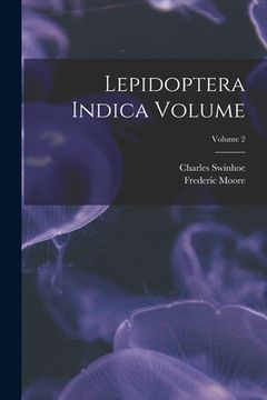 portada Lepidoptera Indica Volume; Volume 2 (en Inglés)