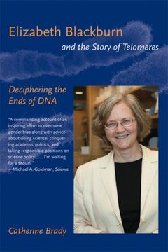 portada Elizabeth Blackburn and the Story of Telomeres: Deciphering the Ends of dna (The mit Press) (en Inglés)
