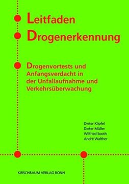 portada Leitfaden Drogenerkennung: Drogenvortests und Anfangsverdacht in der Unfallaufnahme und Verkehrsüberwachung (in German)