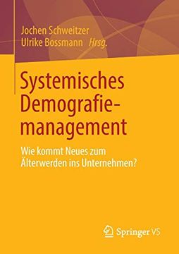 portada Systemisches Demografiemanagement: Wie Kommt Neues zum Älterwerden ins Unternehmen? (en Alemán)