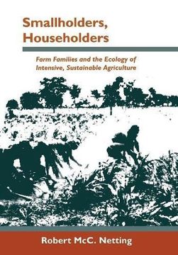 portada Smallholders, Householders: Farm Families and the Ecology of Intensive, Sustainable Agriculture 