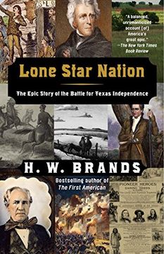portada Lone Star Nation: The Epic Story of the Battle for Texas Independence 