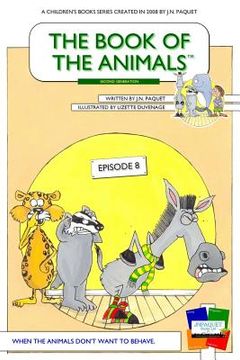portada The Book of The Animals - Episode 8: When The Animals Don't Want To Behave (en Inglés)