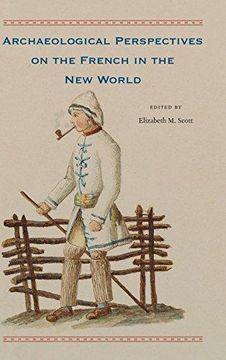 portada Archaeological Perspectives on the French in the New World - (en Inglés)