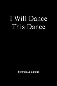 portada i will dance this dance (en Inglés)