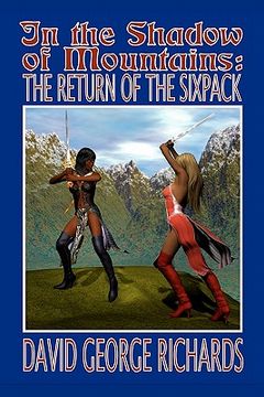 portada in the shadow of mountains: the return of the sixpack (en Inglés)