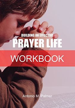 portada Building an Effective Prayer Life Workbook
